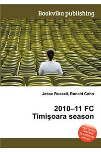 2010-11 FC Timi Oara Season