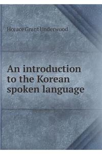 An Introduction to the Korean Spoken Language