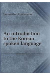 An Introduction to the Korean Spoken Language