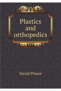 Plastics and Orthopedics