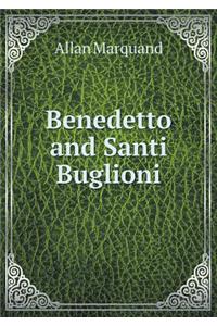 Benedetto and Santi Buglioni