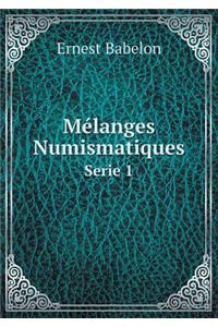 Mélanges Numismatiques Serie 1