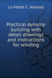 PRACTICAL DYNAMO BUILDING WITH DETAIL D