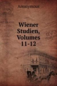 Wiener Studien, Volumes 11-12