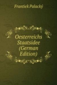 Oesterreichs Staatsidee (German Edition)