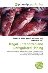 Illegal, Unreported and Unregulated Fishing