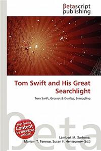 Tom Swift and His Great Searchlight