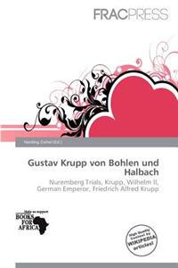 Gustav Krupp Von Bohlen Und Halbach