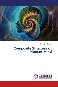 Composite Structure of Human Mind