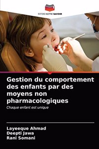 Gestion du comportement des enfants par des moyens non pharmacologiques