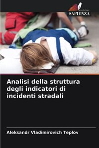Analisi della struttura degli indicatori di incidenti stradali