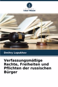 Verfassungsmäßige Rechte, Freiheiten und Pflichten der russischen Bürger