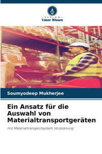 Ansatz für die Auswahl von Materialtransportgeräten