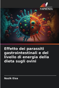 Effetto dei parassiti gastrointestinali e del livello di energia della dieta sugli ovini