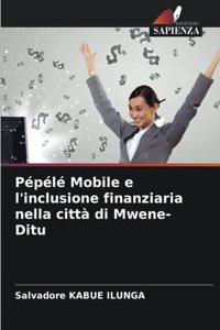 Pépélé Mobile e l'inclusione finanziaria nella città di Mwene-Ditu