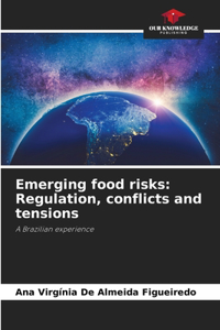 Emerging food risks