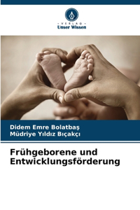 Frühgeborene und Entwicklungsförderung