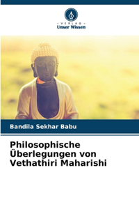Philosophische Überlegungen von Vethathiri Maharishi