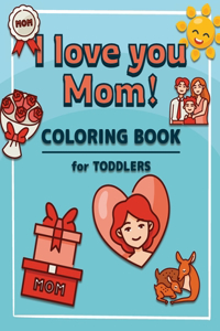 I Love You Mom