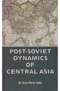 Post-Soviet Dynamics Of Central Asia