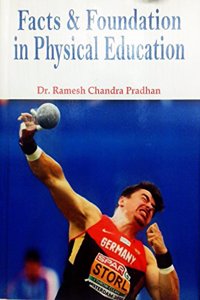 Facts and Foundation in Physical Education