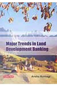 Major Trends in Land Developement Banking