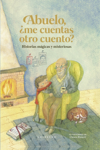 Abuelo, ¿Me Cuentas Otro Cuento?