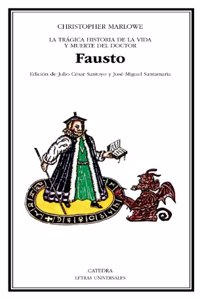 La trágica historia de la vida y muerte del doctor Fausto / The Tragical History of the Life and Death Of Doctor Faustus