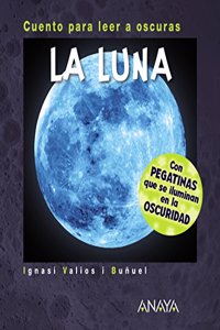 La Luna: Cuento para leer a oscuras