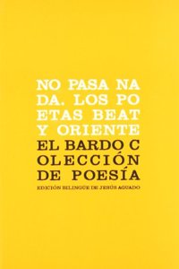 No pasa nada: los poetas Beat y Oriente