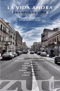 LA VIDA AHORA (COLECCION ZUT) (Spanish Edition)