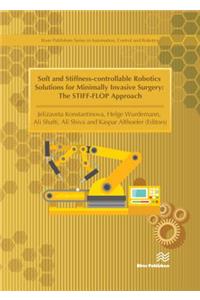 Soft and Stiffness-Controllable Robotics Solutions for Minimally Invasive Surgery