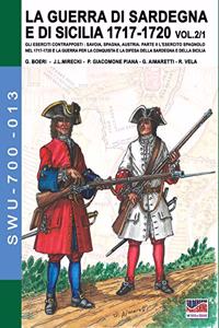 GUERRA DI SARDEGNA E DI SICILIA 1717-1720 vol. 1/2.