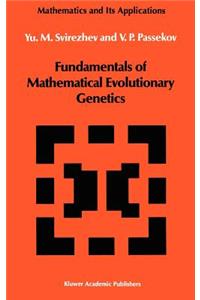 Fundamentals of Mathematical Evolutionary Genetics