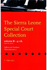The Sierra Leone Special Court Collection: The Prosecutor Against Fofana and Kondewa, Transcripts
