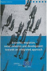 Economic Migration, Social Cohesion and Development