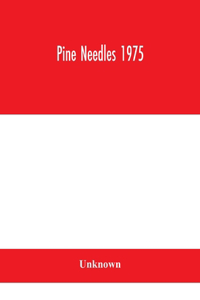 Pine Needles 1975