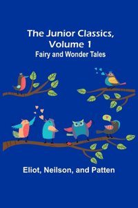 Junior Classics, Volume 1