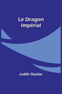 Dragon Impérial