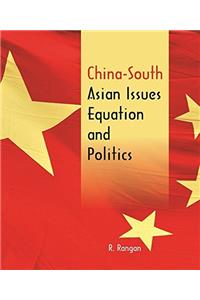 China-South Asian Issues Equation and Politics