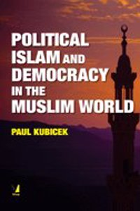 Political Islam and Democracy in Muslim World