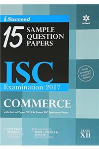 i-Succeed 15  Question sample Papers ISC Examination 2017 Commerce