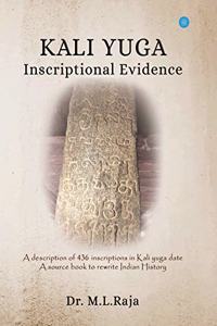 KALI YUGA Inscriptional Evidence
