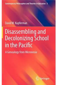 Disassembling and Decolonizing School in the Pacific