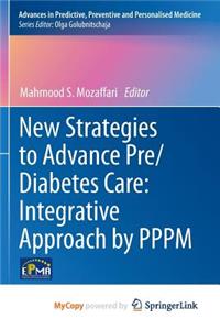 New Strategies to Advance Pre/Diabetes Care