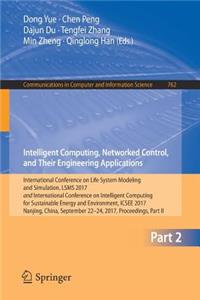 Intelligent Computing, Networked Control, and Their Engineering Applications