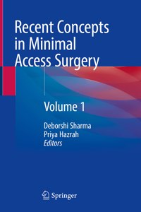 Recent Concepts in Minimal Access Surgery