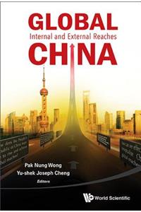Global China: Internal and External Reaches