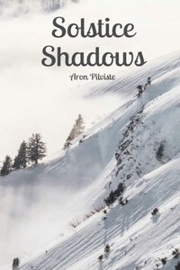 Solstice Shadows