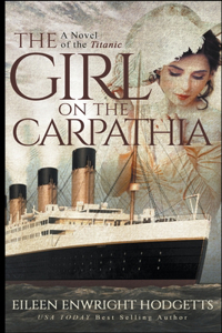 Girl on the Carpathia - A Novel of the Titanic